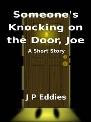 cover image of Someone's Knocking on the Door, Joe